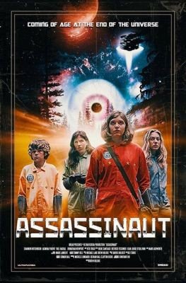 Ассасинаут Астронавт-убийца (2019)